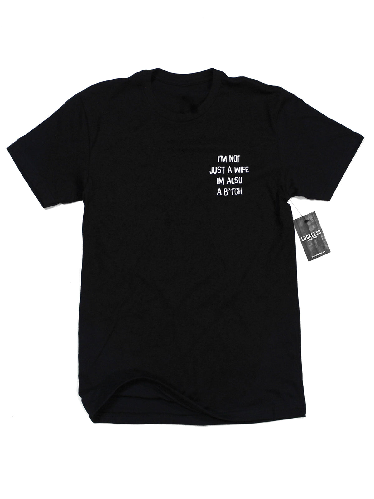 I'm Not Just A Wife Tee