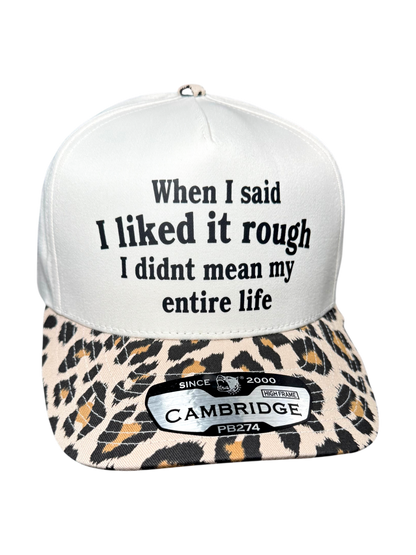 I Like It Rough Snapback
