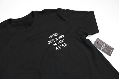 I'm Not Just A Wife Tee