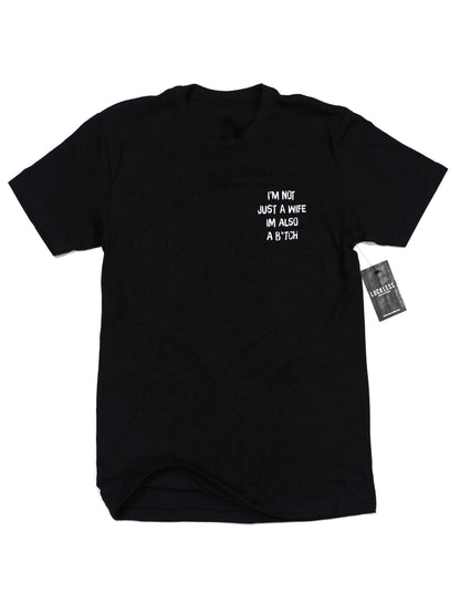 I'm Not Just A Wife Tee