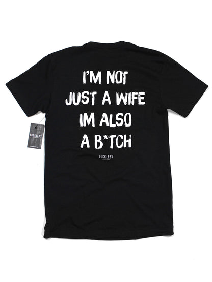 I'm Not Just A Wife Tee