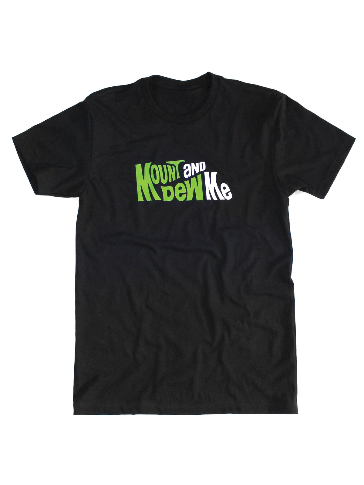 Mount And Dew Me Tee