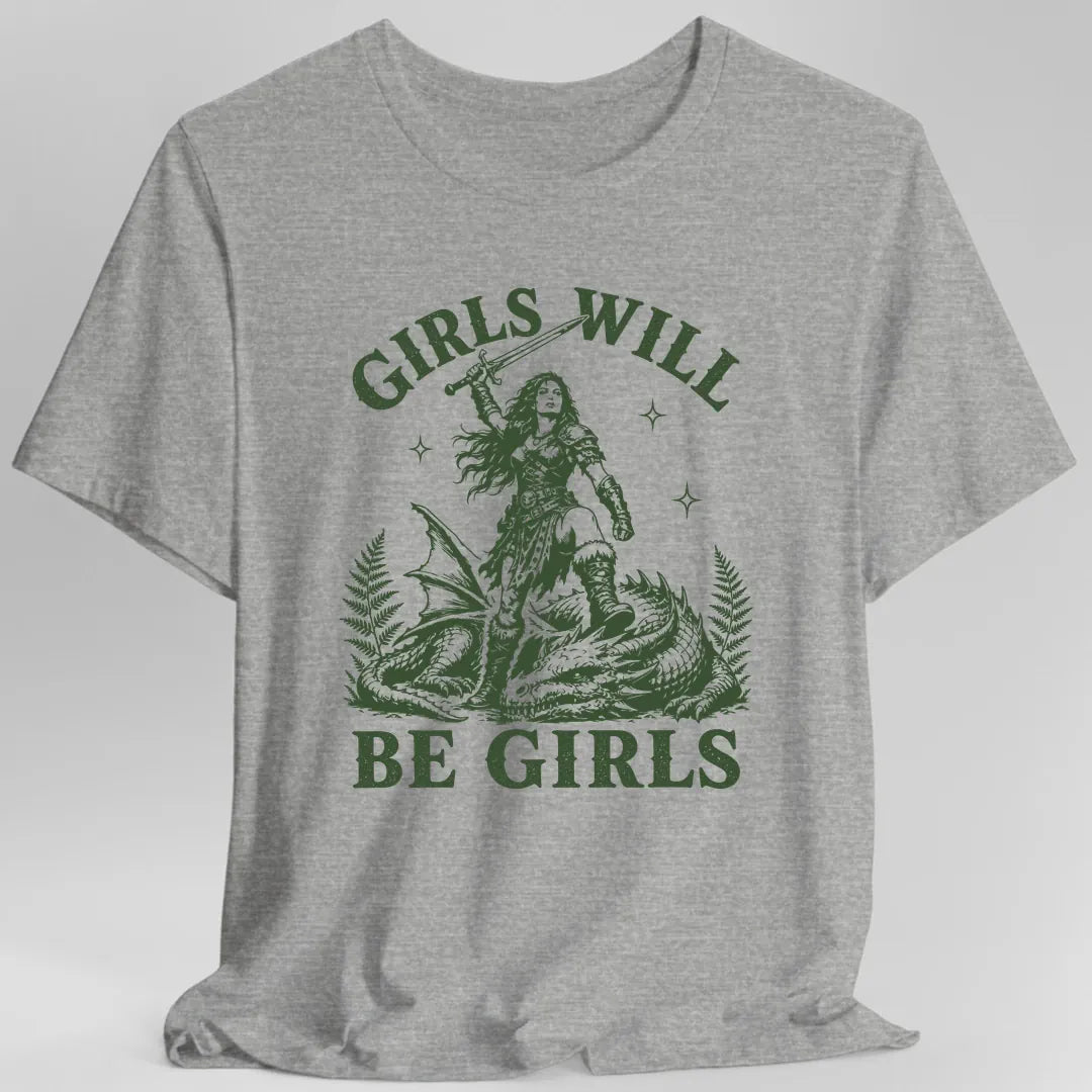 Girls Will Be Girls T-Shirt